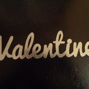 Metal Script Valentine stencil.  Or paint for decor.